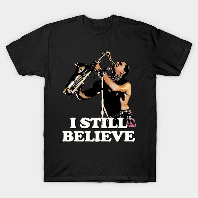 I still believe Lost Boys T-Shirt by Stevendan